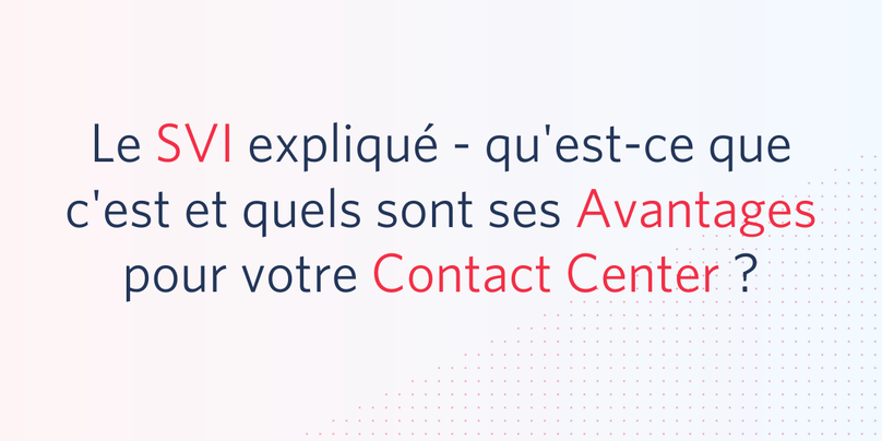 svi-explique-avantages-contact-center