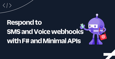 Respond to SMS and Voice webhooks with F# and Minimal APIs