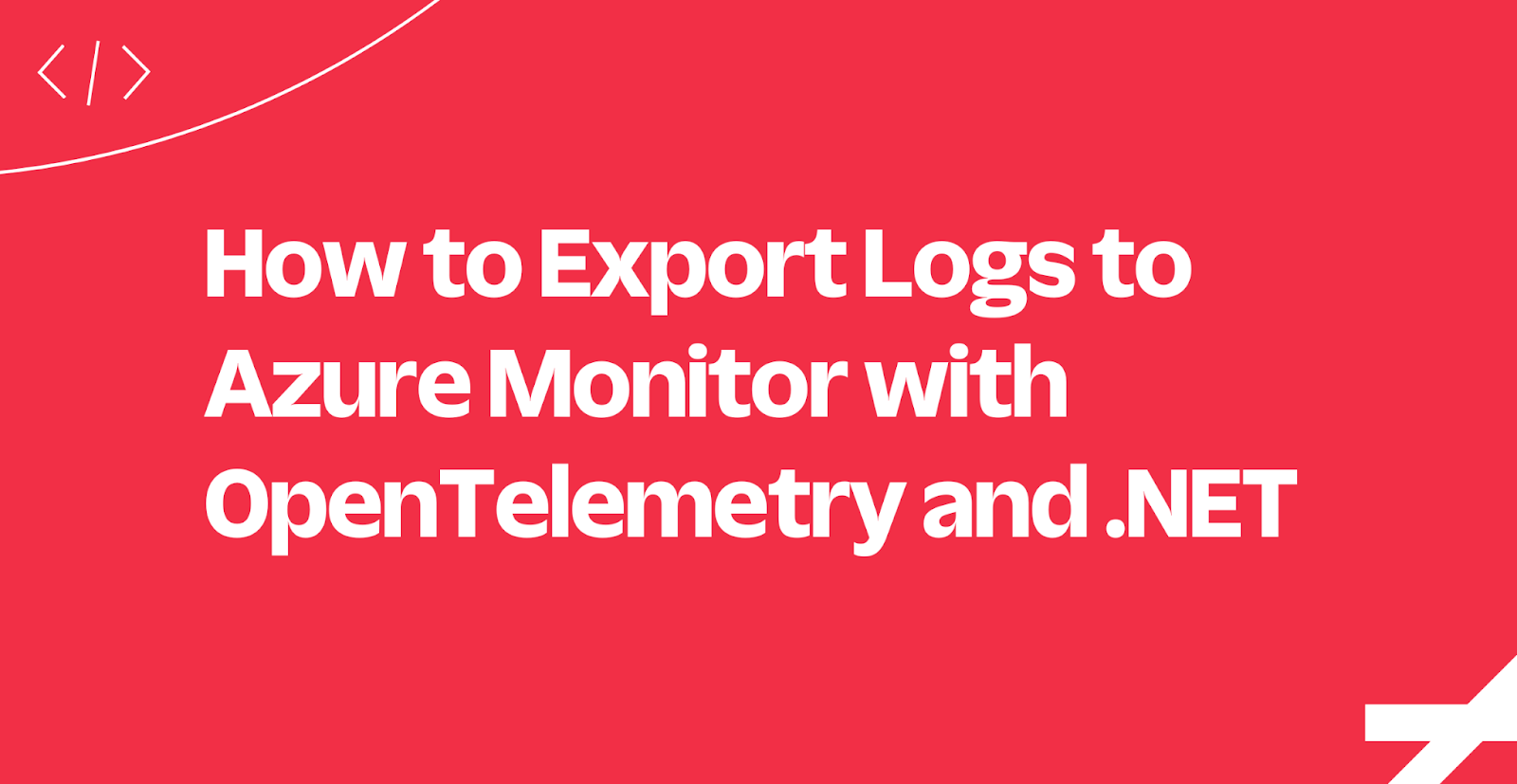 How to Export Logs to Azure Monitor with OpenTelemetry and