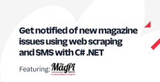 Get notified of new magazine issues using web scraping and SMS with C# .NET