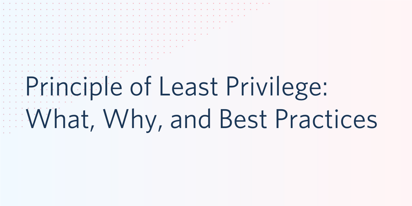 risk of not using principle of least privilege